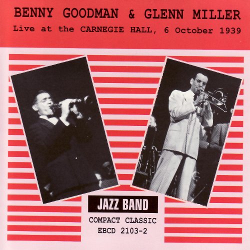 Amazon Live At Carnegie Hall Benny Goodman Glenn Miller