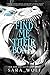 Find Me Their Bones (Bring Me Their Hearts Book 2)