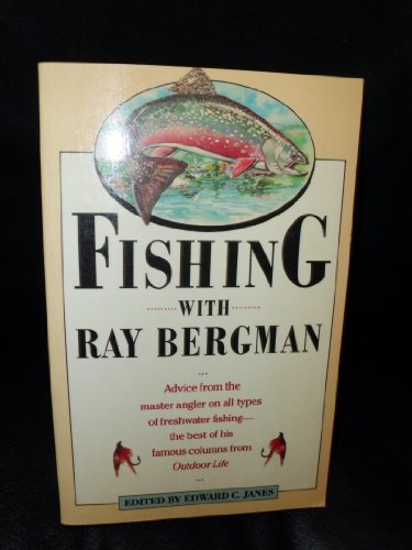 Fishing With Ray Bergman 0671668986 Book Cover