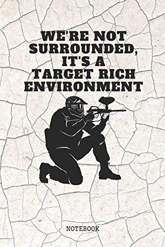 Notebook: Cool Paintball Sport Gamer Quote / Saying Paintball Training Coach Planner /