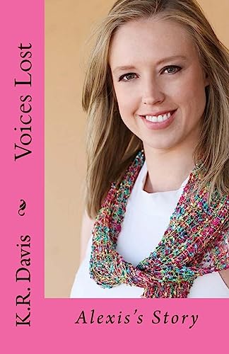 Voices Lost: Alexis's Story