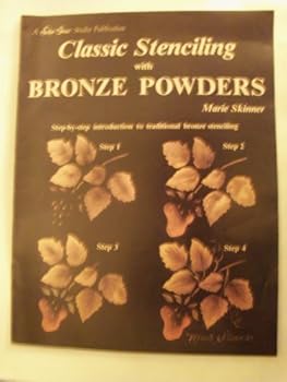 Classic Stenciling With Bronze Powders