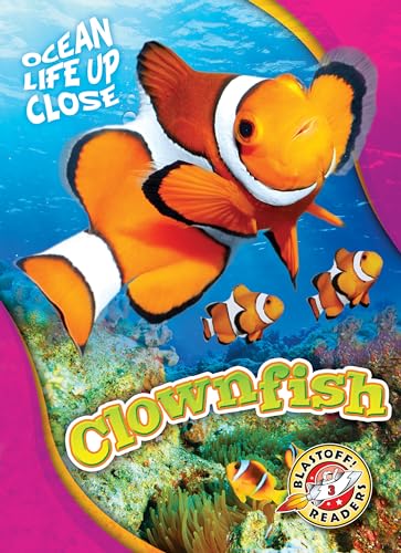 Clownfish (Blastoff! Readers Level 3: Ocean Life Up Close)