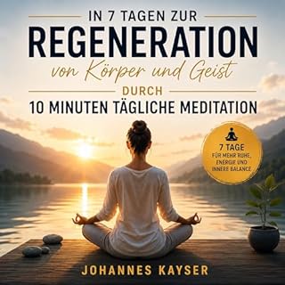 7 Tage zur Regeneration von K&ouml;rper und Geist cover art