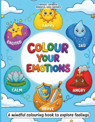 Colour Your Emotions: A mindful coloring book to explore feelings