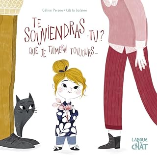 Te souviendras-tu ? (Que je t'aimerai toujours...) - album jeunesse illustré et cartonné - Histoire - Amour parental - Dès 2 ans