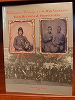 Williamson County Civil Veterans - Their Reunions and Photographs 0979130913 Book Cover