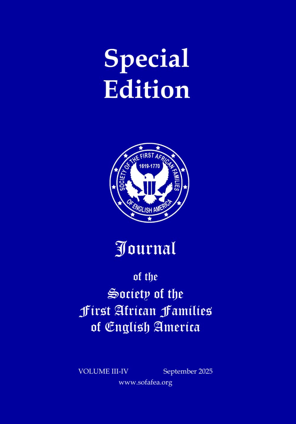 Journal of the Society of the First African Families of English America: Volume III-IV