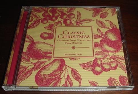 Classic Christmas, A Holiday Song Collection from Barrage, Bath & Body Works