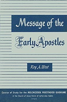 Paperback Message of the Early Apostles (Course of Study for the Melchizedek Priesthood Quorums - 1959) Book
