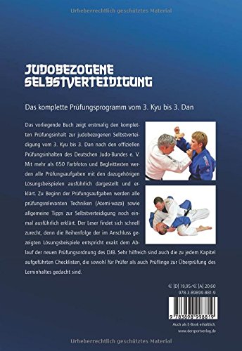Judobezogene Selbstverteidigung: Nach den offiziellen Prüfungsinhalten vom 3. KYU bis 3. DAN