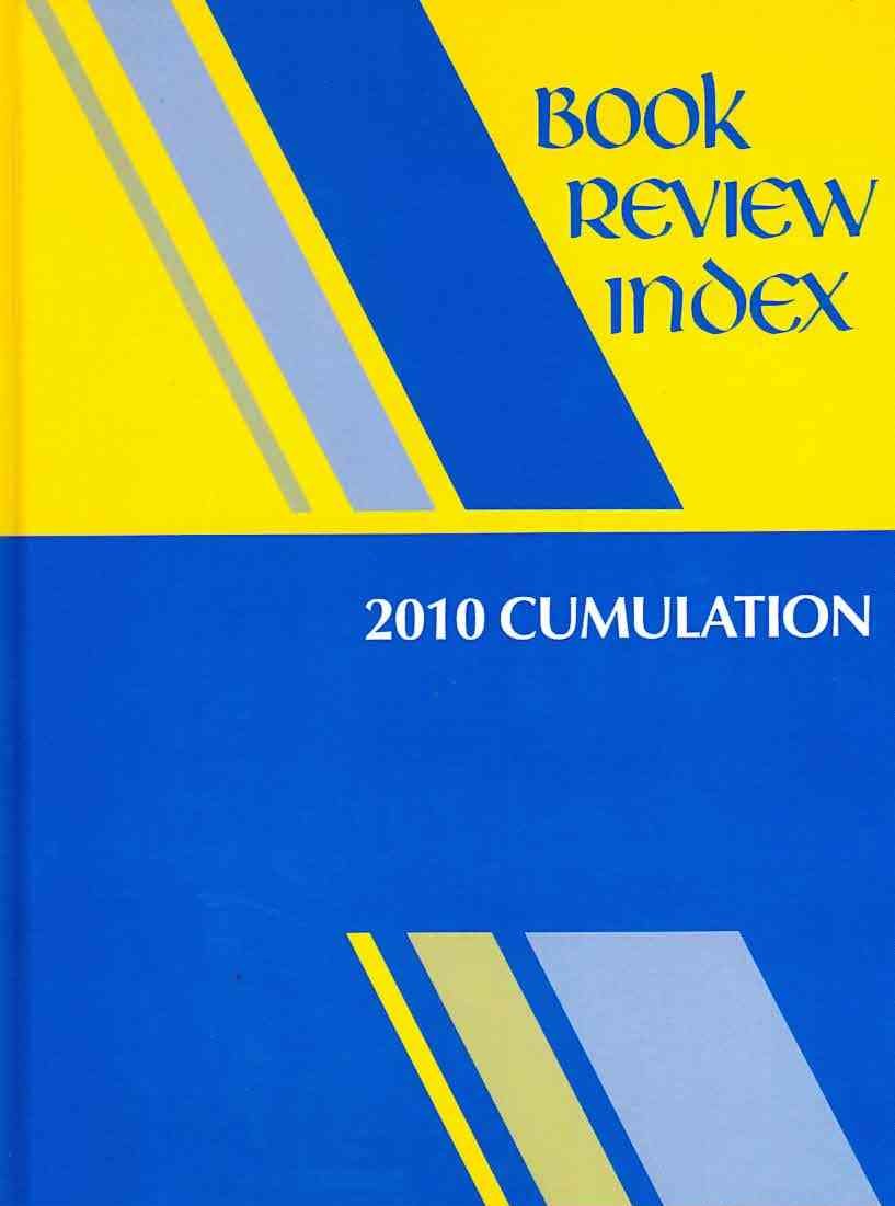Book Review Index: 2010 Cumulation (Book Review Index Cumulation)      2010th Edition