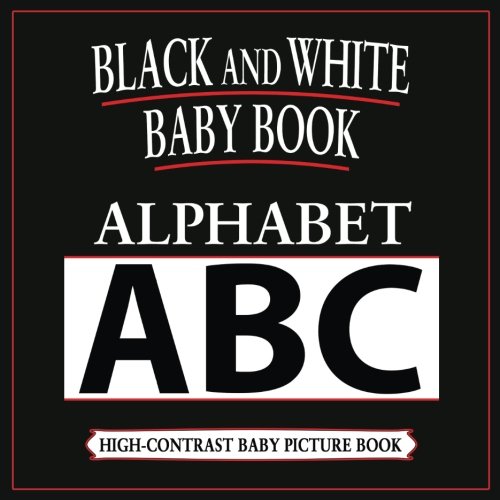 Black and White Baby Book Alphabet HighContrast, Black & White Baby
