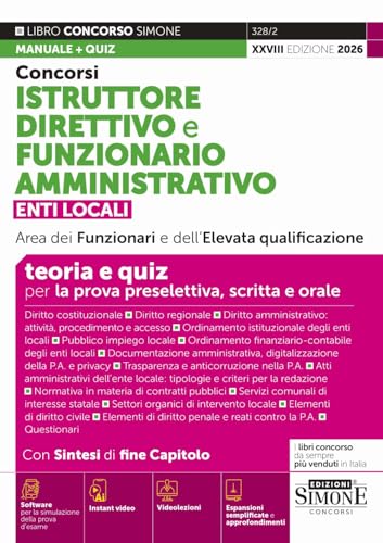 Concorsi istruttore direttivo e funzionario amministrativo. Enti locali area dei funzionari e dell'elevata qualificazione. Teoria e quiz. Con Instant video. Con espansioni semplificate e approfond...