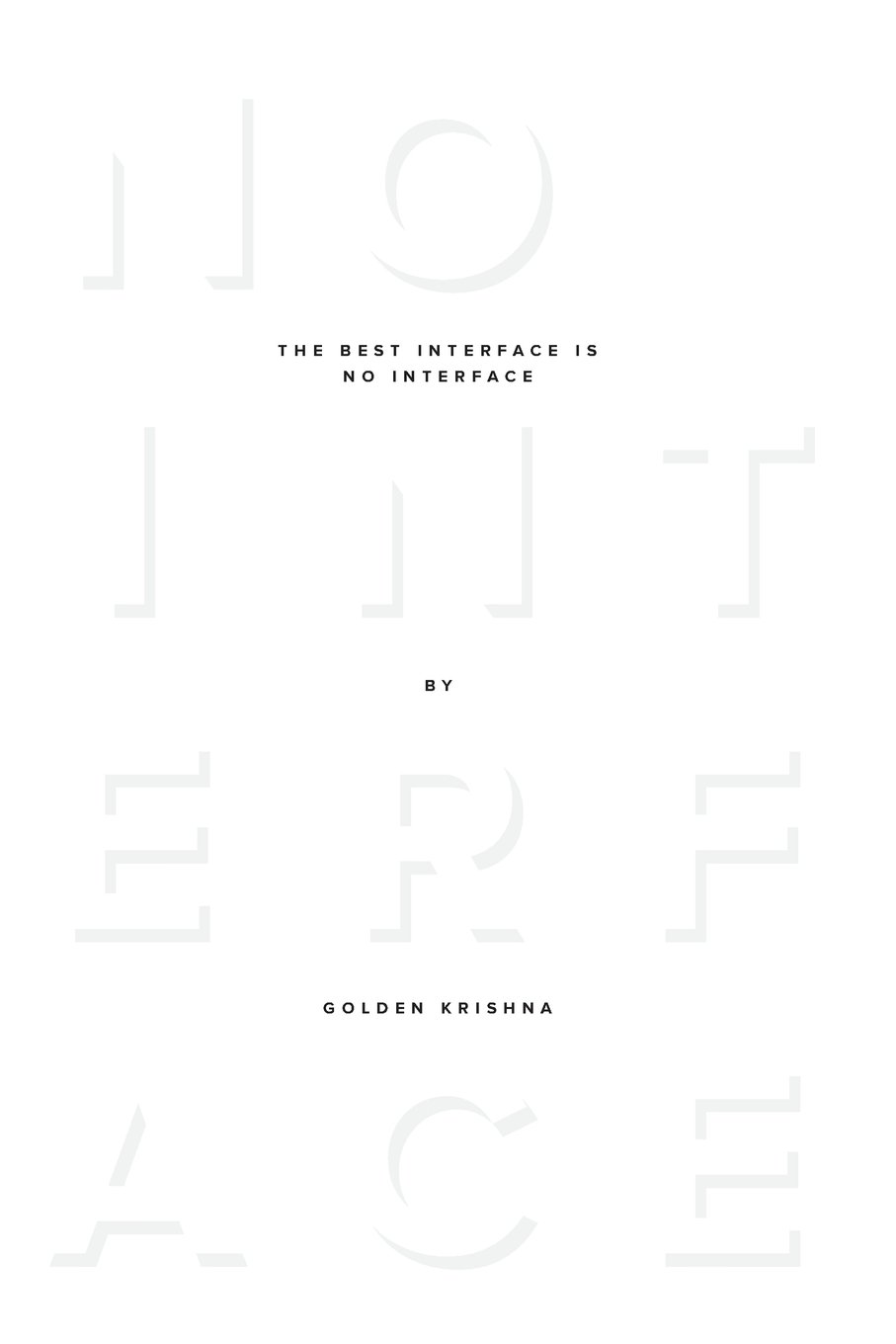 The Best Interface Is No Interface: The Simple Path to Brilliant Technology (Voices That Matter) 1st Edition