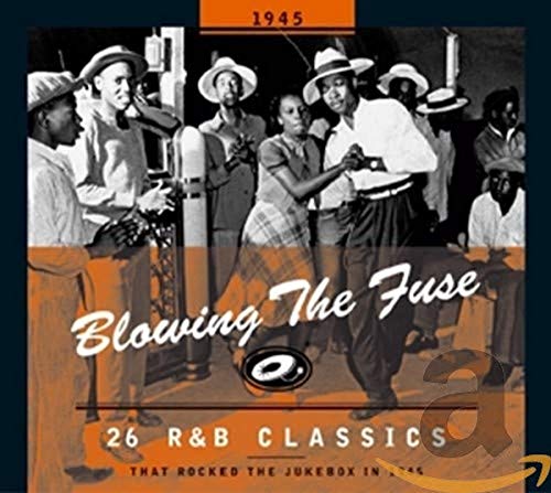 26 R&B Classics That Rocked The Jukebox 1945