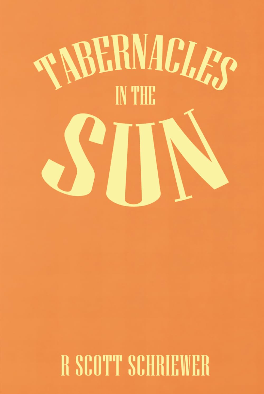 Tabernacles in the Sun