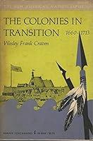 The Colonies in Transition 1660-1712 0060109130 Book Cover
