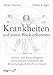 Produktbild Krankheiten auf einen Blick erkennen: Antlitz- und Körperdiagnose sowie weitere Techniken, um Menschen ganzheitlich zu erfassen