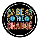 Be The Change You Want to See in The World Car Magnet, Round Inspirational Magnetic Decal for Cars, Refrigerator, Lockers or Mailbox, 5 1/2 Inch (Black)