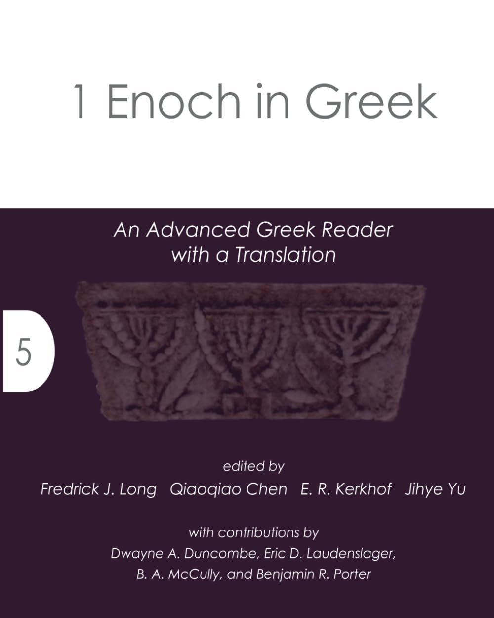 1 Enoch in Greek: An Advanced Greek Reader with a Translation (Jewish Texts Greek Readers)