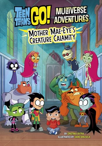Cover of Mother Mae-Eye's Creature Calamity