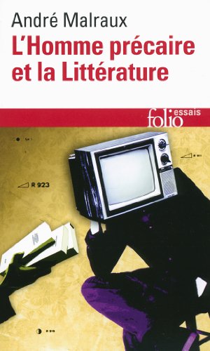L'Homme Precaire Et La Litterature (Folio Essais)