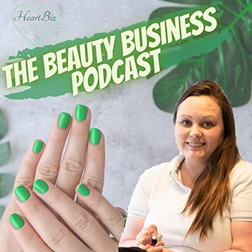 『The Beauty Business Podcast By HeartBiz』のカバーアート