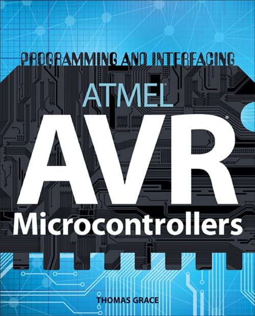 Programming and Interfacing ATMEL's AVRs 1st Edition