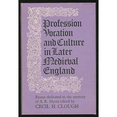 Profession, Vocation and Culture in Later Mediaeval England