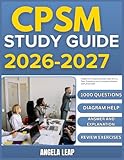 CPSM STUDY GUIDE 2026-2027: Complete Practice Exam With 9 full length Past Questions And Complete Answer Explanation
