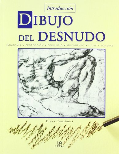 Introduccion dibujo del desnudo / An Introduction to Drawing the Nude (Técnicas Artísticas)