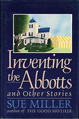 Inventing the Abbotts and Other Stories 0060157550 Book Cover