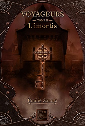 Télécharger Voyageurs, L'imortis Tome 2 (Fantasy) PDF Ebook En Ligne