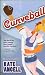 Curveball (Richmond Rogues, Book 2)