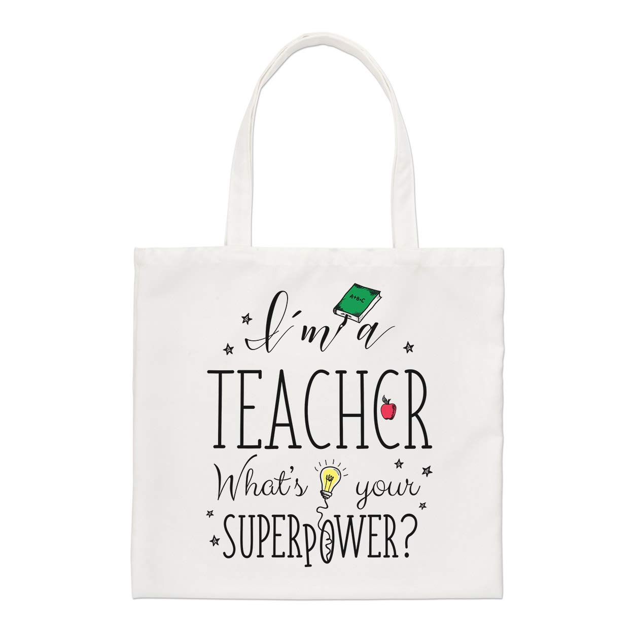 I'm A Teacher What's Your Superpower Regular Tote Bag
