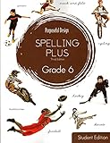 Purposeful Design: Spelling Plus Grade 6 Student Edition