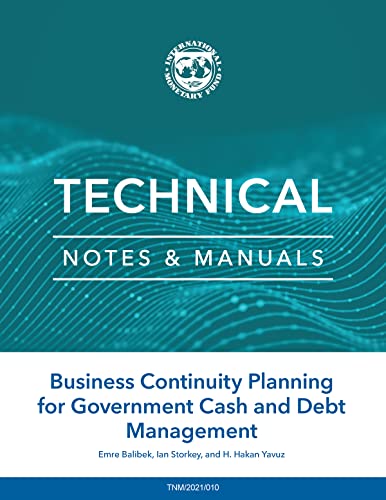 Business Continuity Planning for Government Cash and Debt Management (Technical Notes and Manuals)