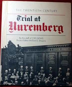 Unknown Binding Trial at Nuremberg (The Twentieth Century) Book