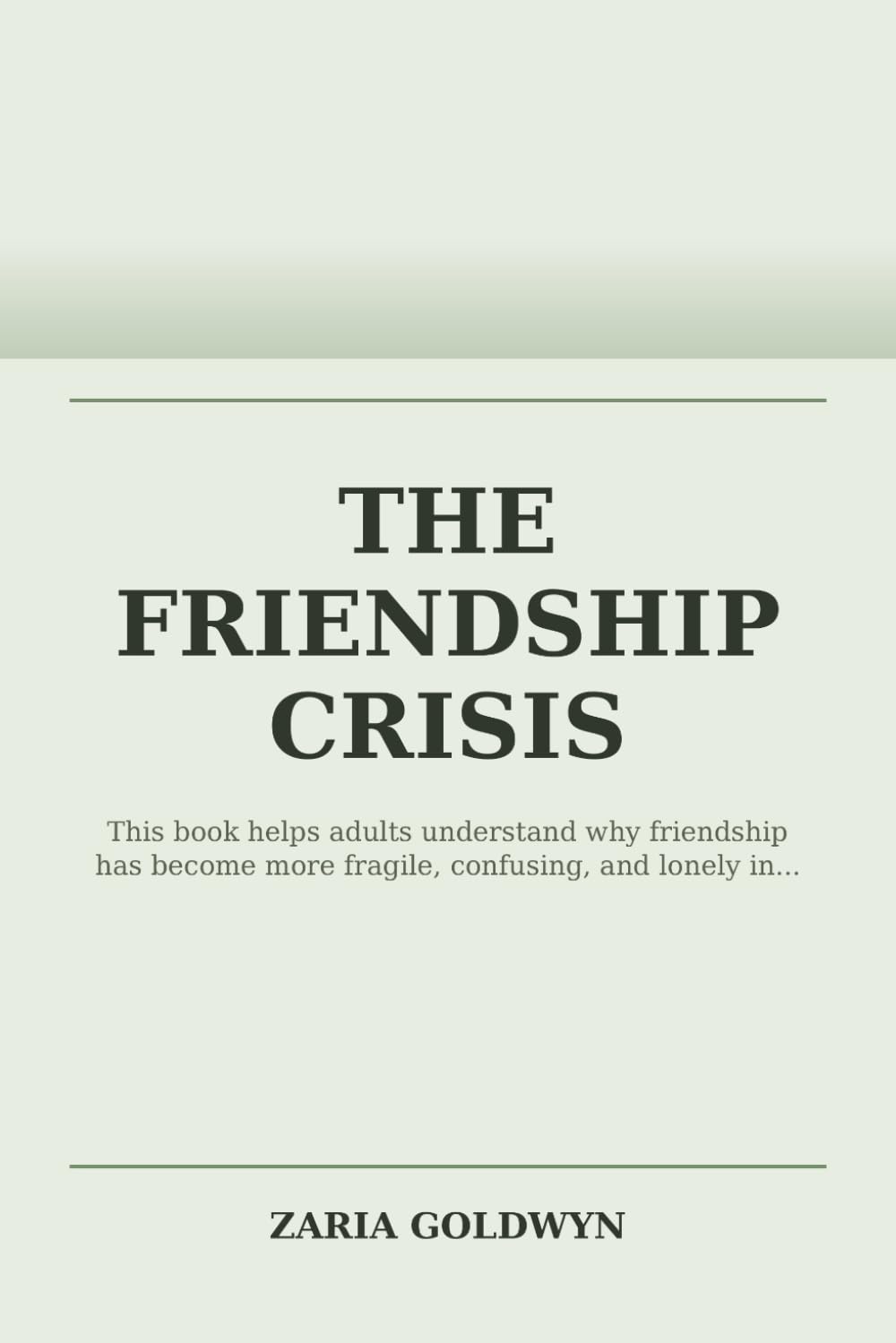 The Friendship Crisis: Why Adult Friendships Are So Hard and What to Do About It
