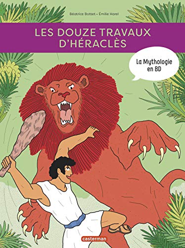Télécharger La mythologie en BD : Les douze travaux d'Héraclès PDF Ebook En Ligne