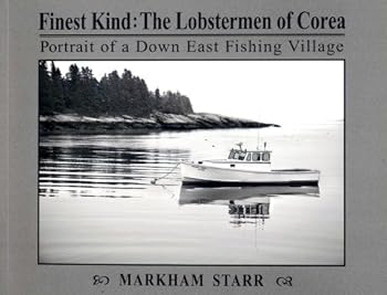 Paperback Finest Kind: The Lobstermen of Corea Book