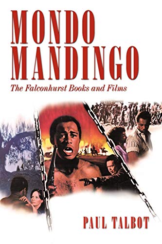 Mondo Mandingo: The Falconhurst Books and Films