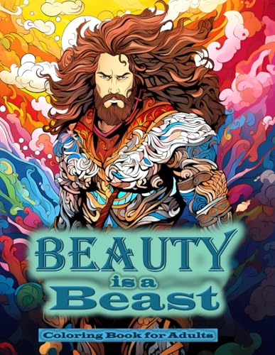 Beauty is a Beast: Coloring Book for Adults