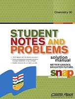 Student Notes and Problems Chemistry 30 Solution Manual 1553718364 Book Cover