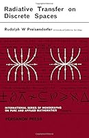 Radiative Transfer and Discrete Spaces (Pure & Applied Mathematics Monograph) 0080105920 Book Cover