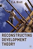 Reconstructing Development Theory: International Inequality, Institutional Reform and Social Emancipation