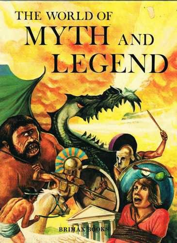 World of Myth and Legend: Amazon.co.uk: Lewis, Brenda Ralph ...