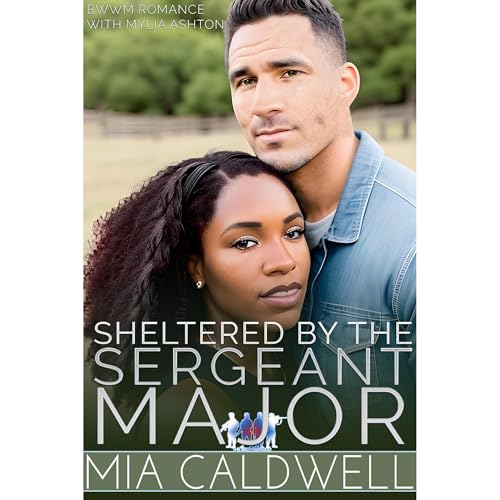 Sheltered By The Sergeant Major by Mia Caldwell, Mylia Ashton episode artwork