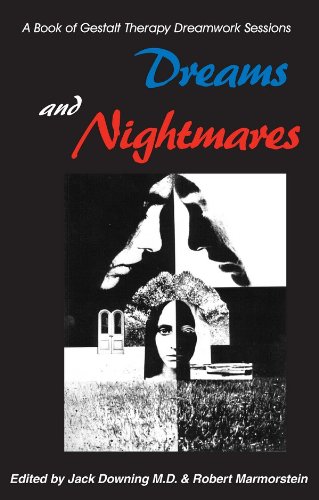 Dreams and Nightmares: A Book of Gestalt Therapy Sessions